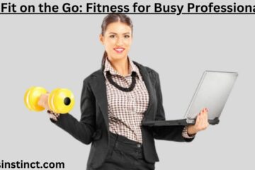 Stay Fit on the Go: Fitness for Busy Professionals